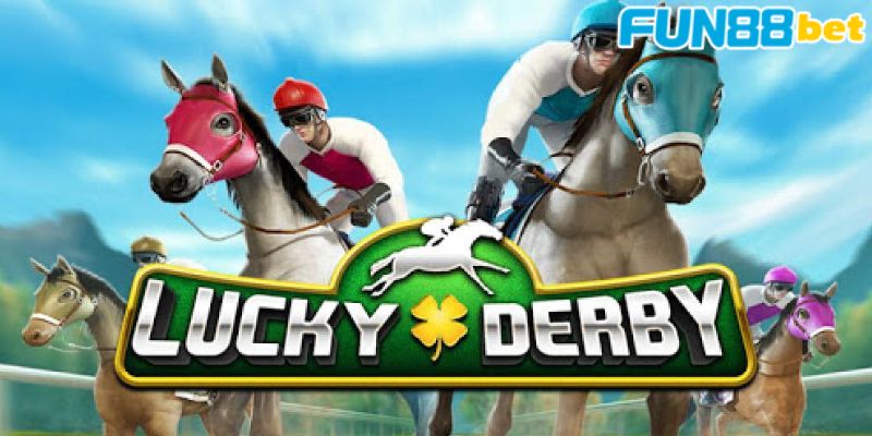 Lucky Derby Fun88